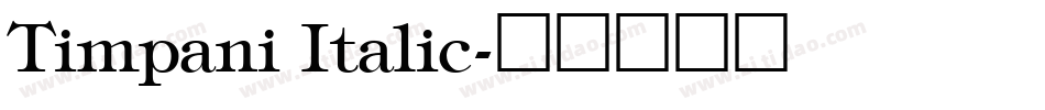 Timpani Italic字体转换